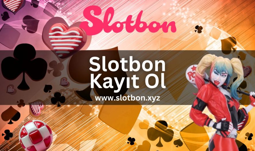 Slotbon Kayıt Ol